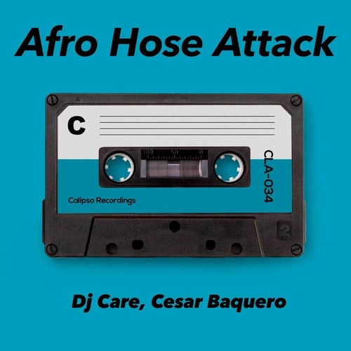 DJ Care - Afro Hose Attack [CLA034]